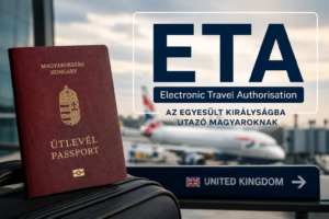 ETA az Egyesült Királyságba magyaroknak – magyar útlevél
